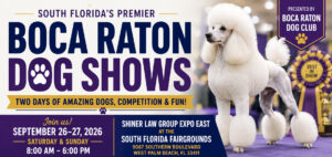 Boca Raton Dog Shows 2026 at the South Florida Fairgrounds in West Palm Beach